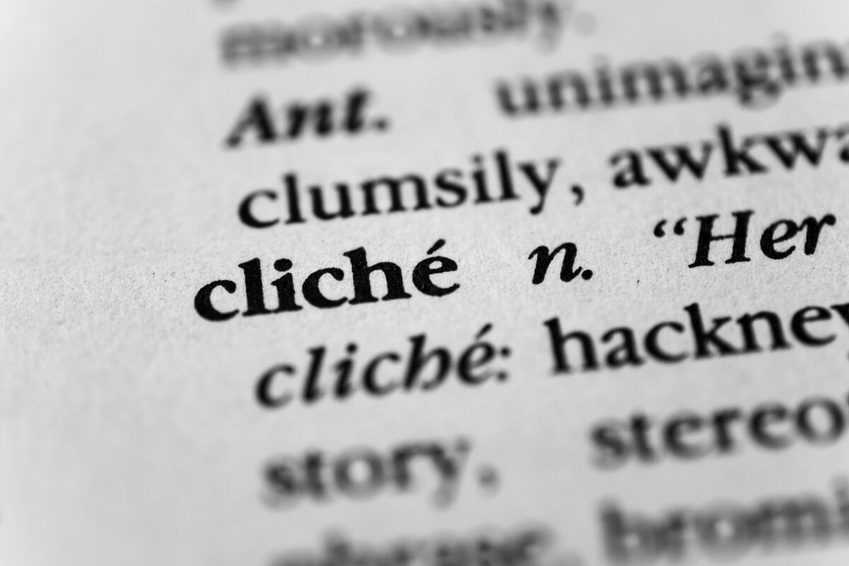 Clichés We Could Do Without